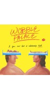 Wobble Palace (2018 - English)